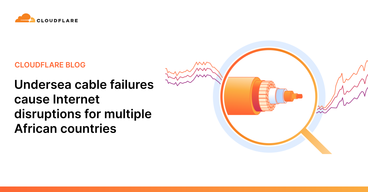 Undersea Cable Failures Cause Internet Disruptions For Multiple African ...