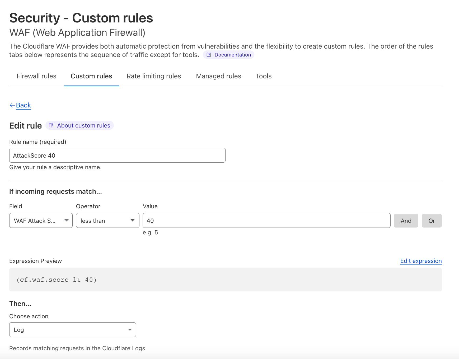 Dashboard view of a custom rule with action log for WAF Attack Score less than 40