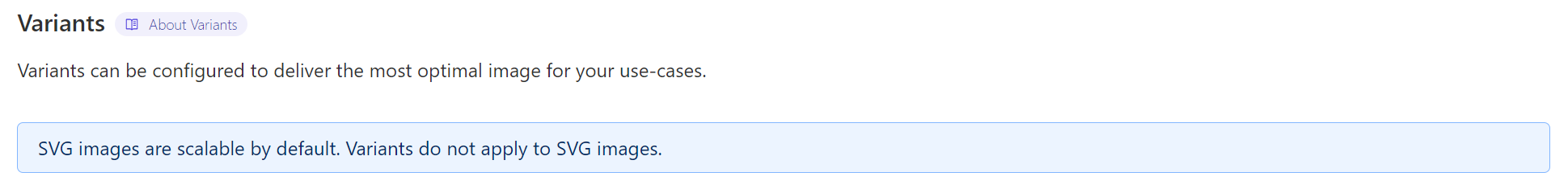 Since Variants get disabled for SVG files, a banner will remind you of that in the Dashboard